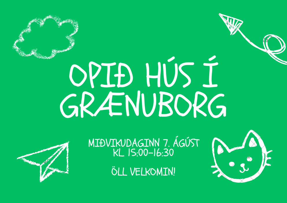 Opið hús í Grænuborg 7.ágúst
