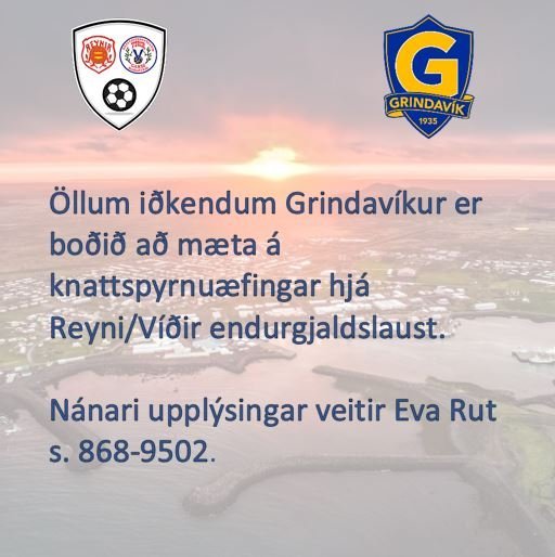 Reynir/Víðir yngri flokkar býður iðkendum Grindavíkur á æfingar