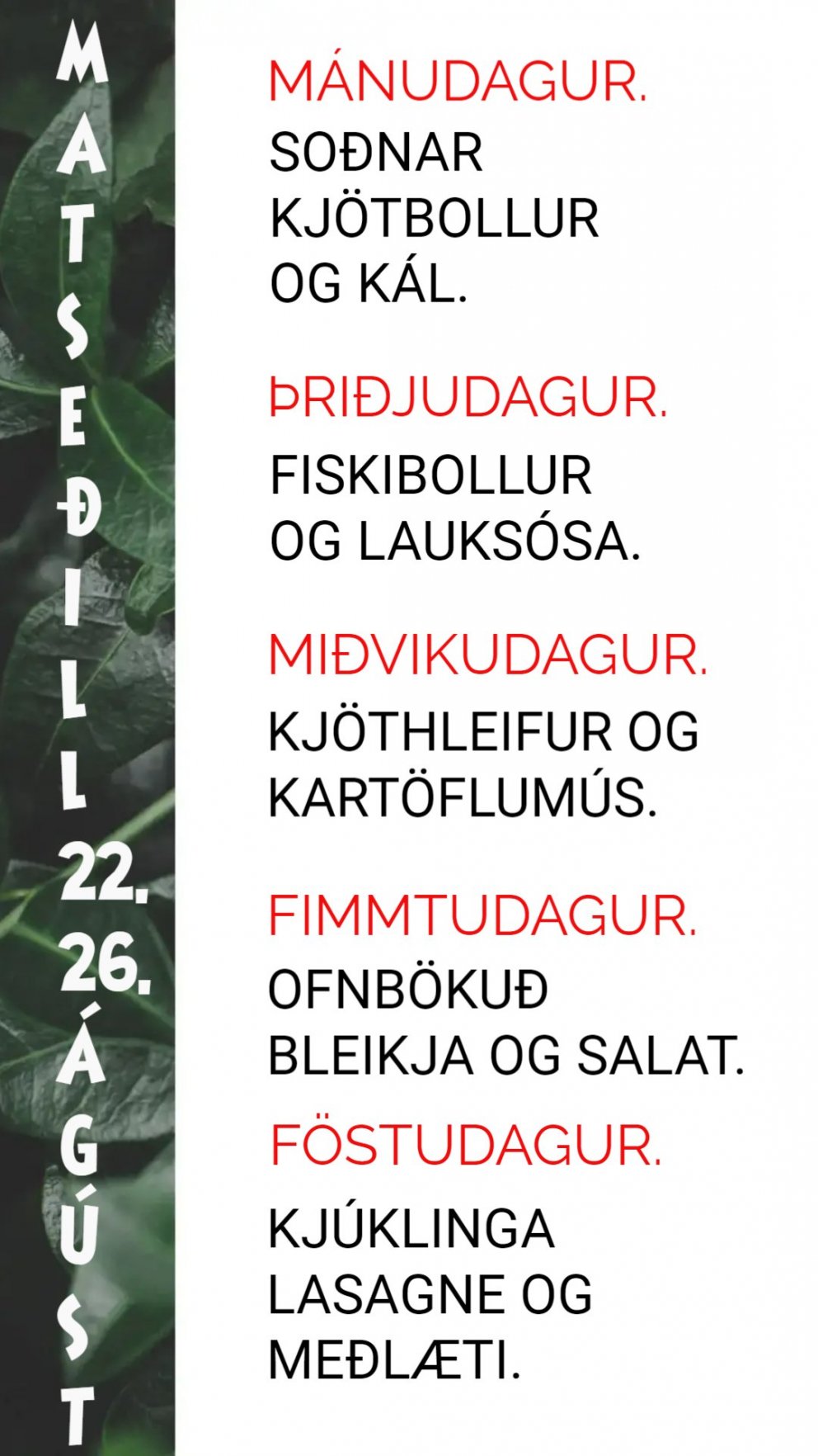 Matseðill vikunnar í Miðhúsum vikuna 22. - 26. ágúst